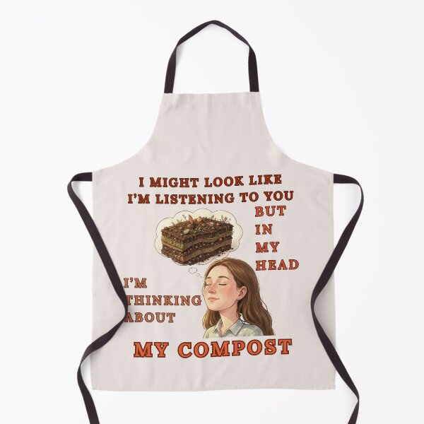 Item preview, I Might Look Like I'M Listening To You But In My Head I'M thinking About My Compost designed and sold by Wiss2Arts.