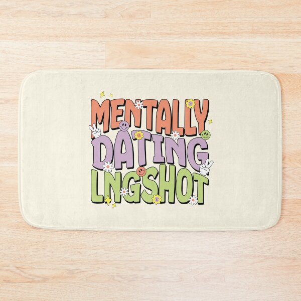 Item preview, Mentally dating LNGSHOT designed and sold by Morcawork.