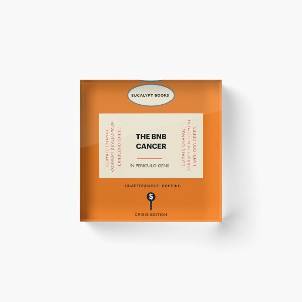 Item preview, Eucalypt Books The BnB Cancer Unaffordable Housing Crisis designed and sold by Donnahuntriss.