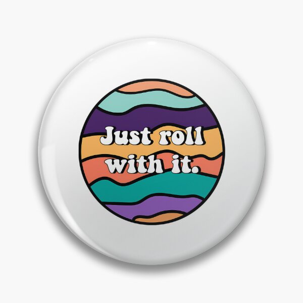 Item preview, Just Roll With It designed and sold by sk-yhendrick.