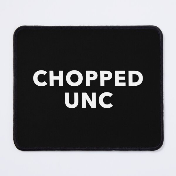 Item preview, Chopped Unc designed and sold by Primotees.