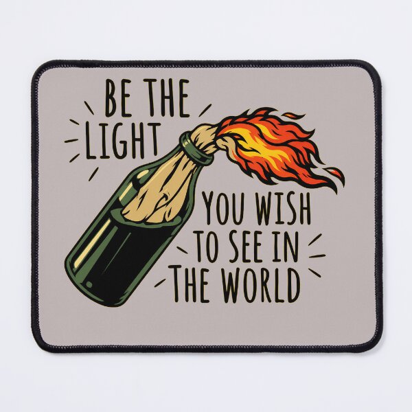 Item preview, be The Light You Wish To See In This World Molotov Cocktail designed and sold by nasr-say.