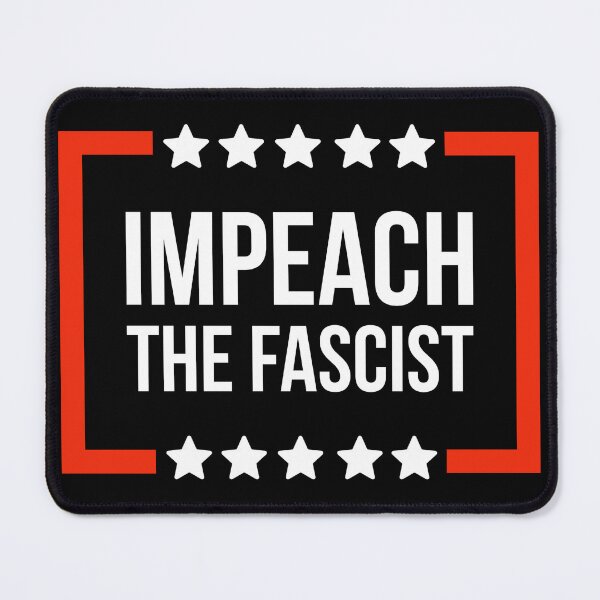 Item preview, Impeach the fascist designed and sold by Rachel the Artist .