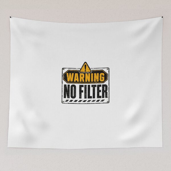 Item preview, Warning No Filter Honest Personality Saying designed and sold by HumansStuck12.