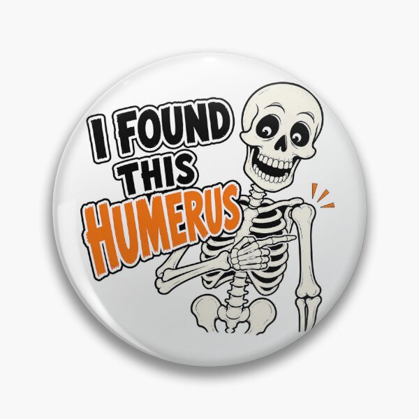 Item preview, I Found This Humerus Funny Skeleton designed and sold by Hermits-Loft.