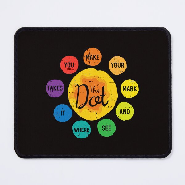 Item preview, Make Your Mark The Dot Inspirational Teacher Student designed and sold by torildorxop.