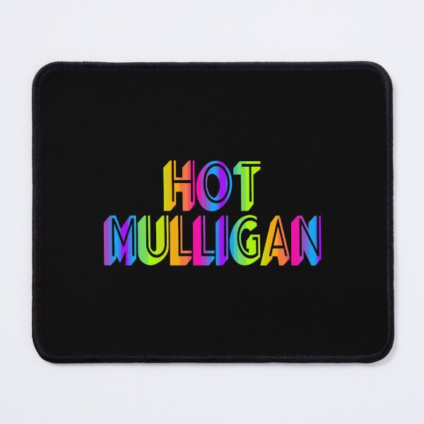 Item preview, Hot Mulligan designed and sold by MajapeArt.