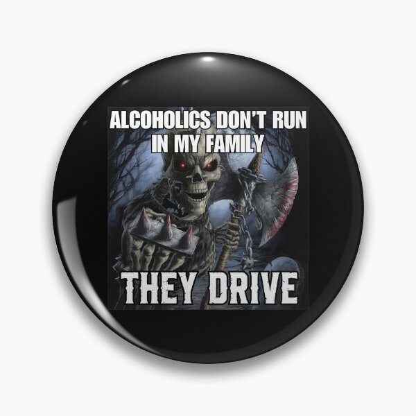 Item preview, Alcoholics Dont Run They Drive Skeleton Meme designed and sold by TIBAAGUIRRE.