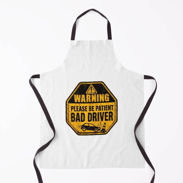 Item preview, Warning Please Be Patient Bad Driver Funny Driving Humor New Driver designed and sold by HumansStuck12.