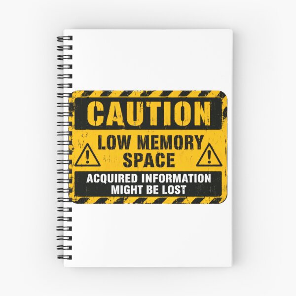 Item preview, Caution Low Memory Space Acquired Information Might Be Lost Funny Forgetful Brain Humor designed and sold by HumansStuck12.