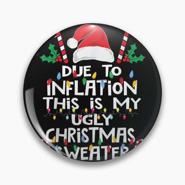 Item preview, Funny Due to Inflation Ugly Christmas Sweaters for Men Women designed and sold by matnguc1.