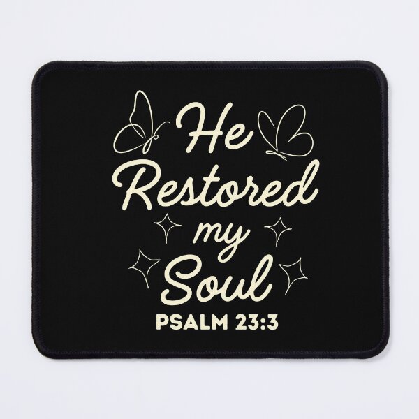 Item preview, He Restored my Soul - Bible Quotes designed and sold by MoriaStore.