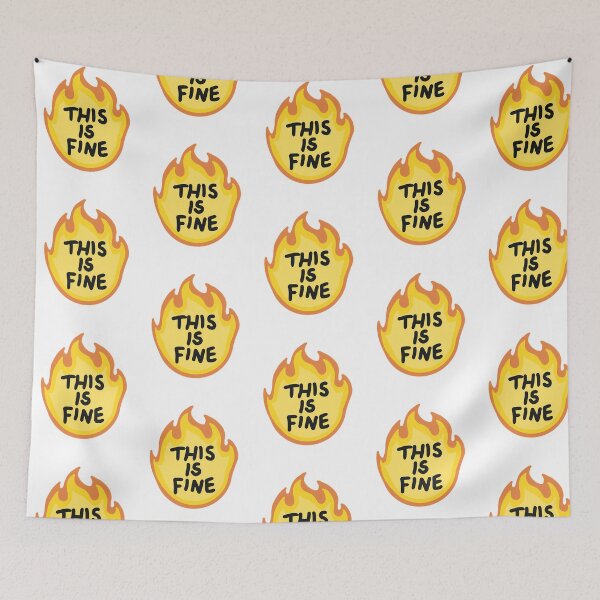 Item preview, This Is Fine Flames designed and sold by AinslieTe-pper.