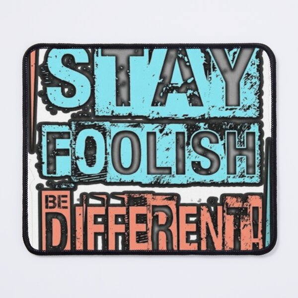 Item preview, "Stay Foolish Be Different" Urban Streetwear Typography Sticker Graphic designed and sold by Khennshe-Designs.