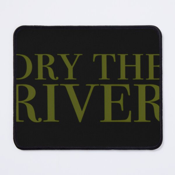 Item preview, Dry The River designed and sold by LiveCy.