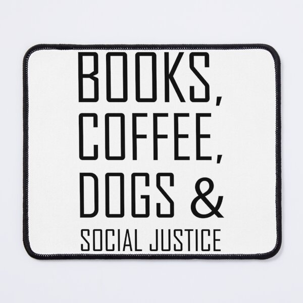 Item preview, Books Coffee Dogs Social Justice designed and sold by aca-riolaus.