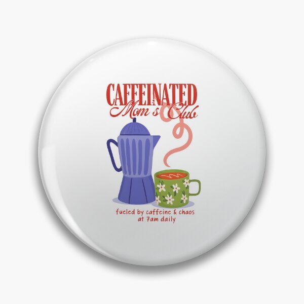 Item preview, Caffeinated Mom's Club Fueled by Chaos Daily designed and sold by cerima.