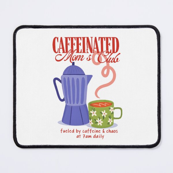 Item preview, Caffeinated Mom's Club Fueled by Chaos Daily designed and sold by cerima.
