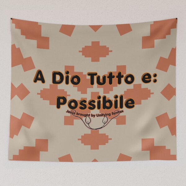Item preview, A Dio Tutto e Possible - Inspirational & Motivational Faith Items  designed and sold by UnifyingSyntax.