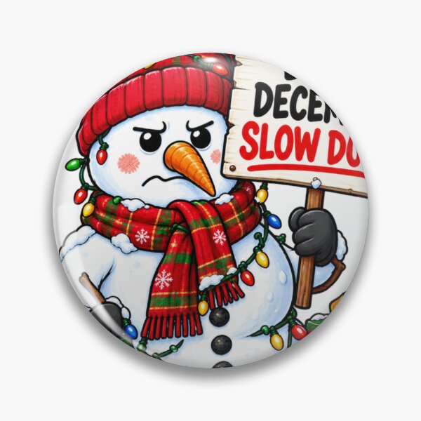 Item preview, Dear December Slow Down Funny Snowman Design designed and sold by Kenzie & Co.