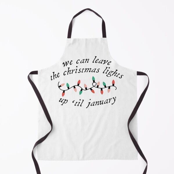 Item preview, We Can Leave The Christmas Lights Up 'Til January  designed and sold by FableMind.