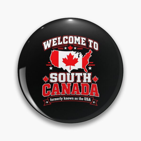 Item preview, Welcome To South Canada Funny American Canadian Humor designed and sold by cerima.