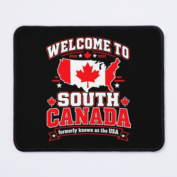 Item preview, Welcome To South Canada Funny American Canadian Humor designed and sold by cerima.