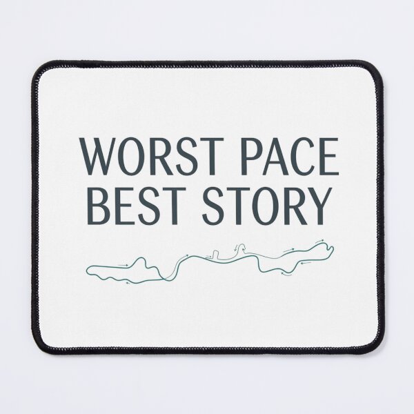 Item preview, Worst Pace, Best Story - Running Design designed and sold by RunningWhiskers.
