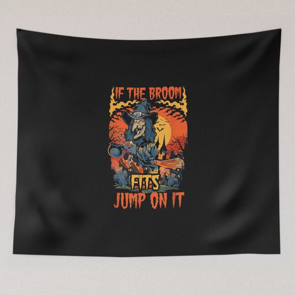 Item preview, If The Broom Fits Jump On It Funny Witch Halloween designed and sold by matnguc1.