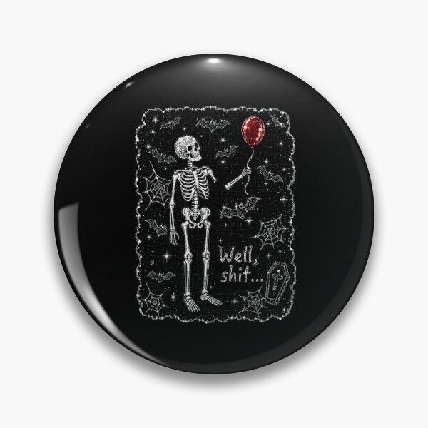 Item preview, Well Shit Skeleton with Red Balloon Gothic Humor designed and sold by cerima.