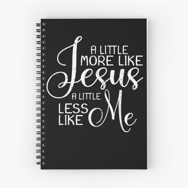Item preview, A Little More Like Jesus And Less Like Me Christian Jesus designed and sold by raewaelchi.