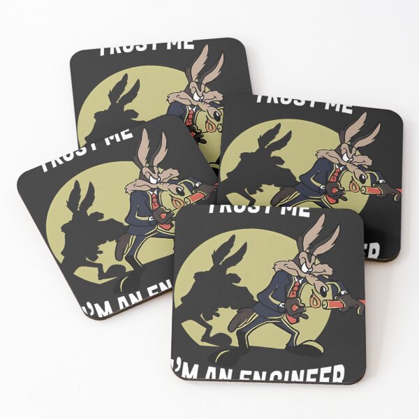Item preview, Trust Me I'M An Engineer Wile E Coyote designed and sold by Laika Edmond.