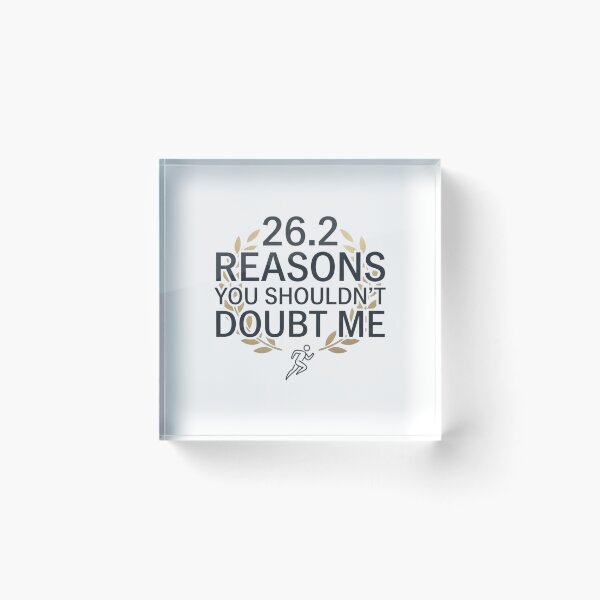 Item preview, 26.2 Reasons You Shouldn't Doubt Me - Running Design designed and sold by RunningWhiskers.