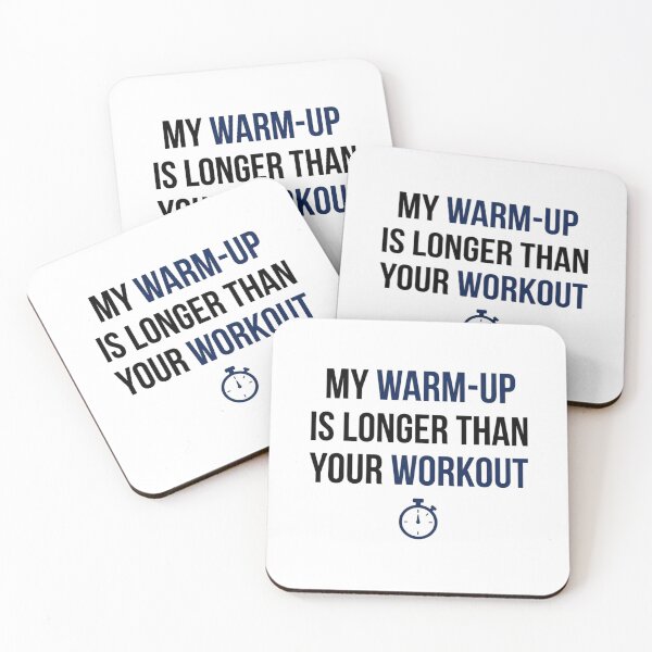 Item preview, My Warm-Up Is Longer Than Your Workout designed and sold by RunningWhiskers.