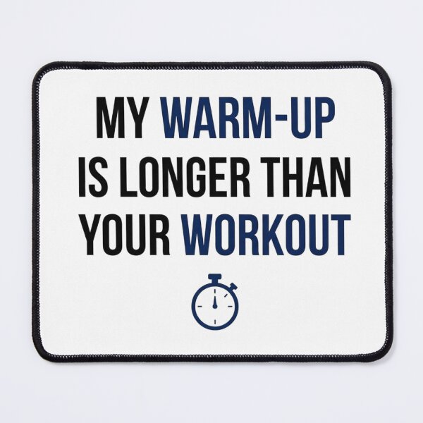 Item preview, My Warm-Up Is Longer Than Your Workout designed and sold by RunningWhiskers.