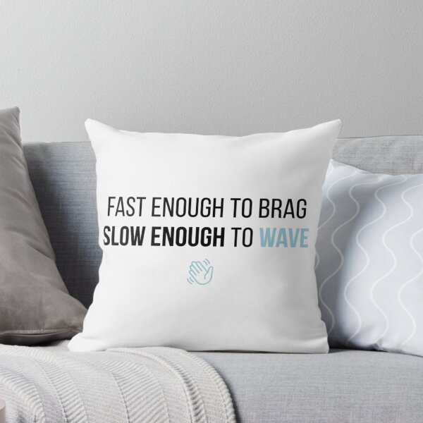 Item preview, Fast Enough to Brag, Slow Enough to Wave - Running Design designed and sold by RunningWhiskers.