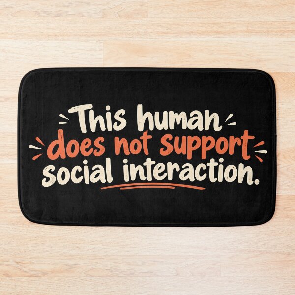 Item preview, This Human Does Not Support Social Interaction Funny Sarcastic Introvert Quote designed and sold by PRINYOS.