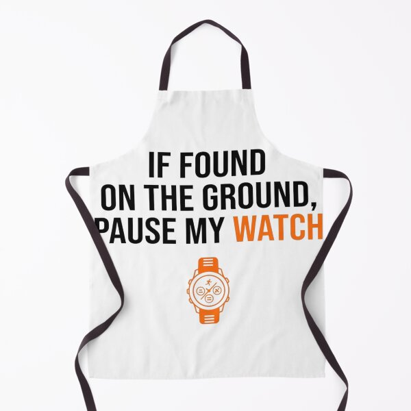 Item preview, If Found On Ground, Pause My Watch - Running Design designed and sold by RunningWhiskers.