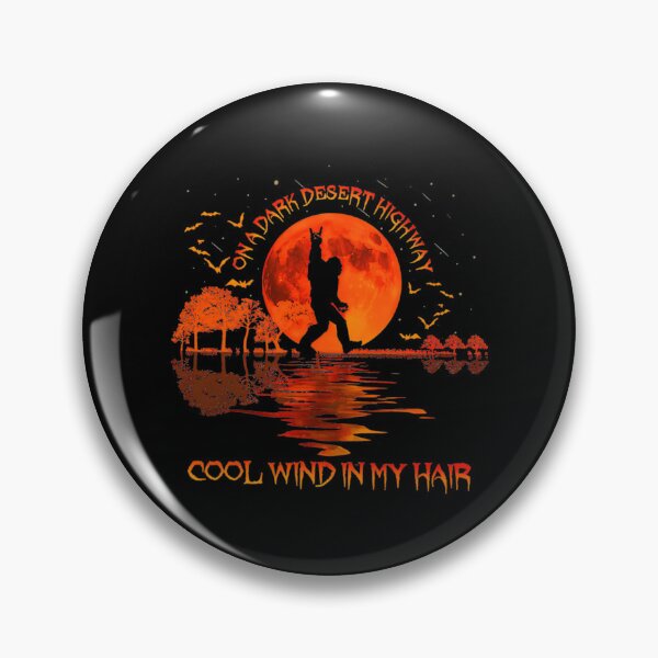 Item preview, Bigfoot On A Dark Desert Highway Cool Wind In My Hair designed and sold by che-lseyhartman.