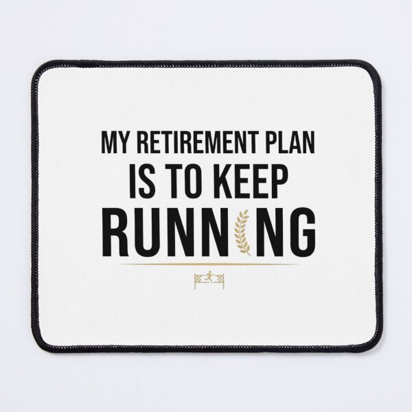 Item preview, My Retirement Plan Is To Keep Running designed and sold by RunningWhiskers.