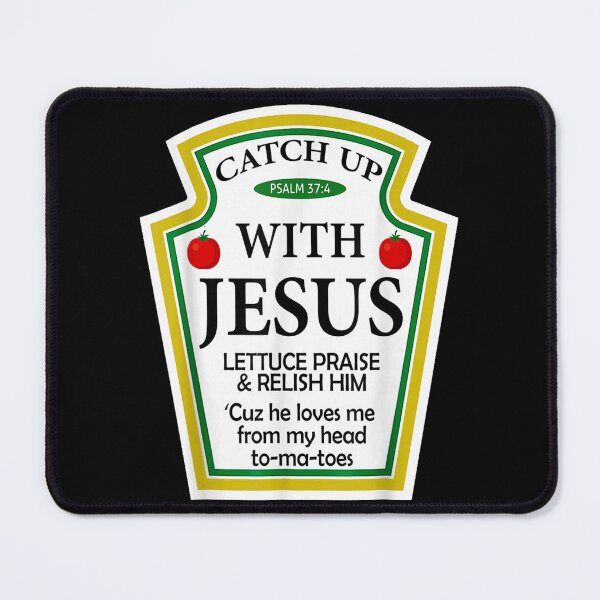 Item preview, Catch Up With Jesus Ketchup Funny Christian designed and sold by raewaelchi.