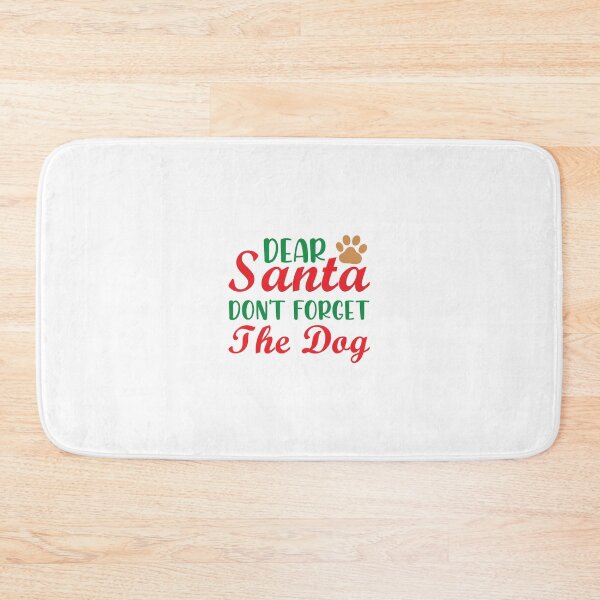 Item preview, Dear Santa Don't Forget the Dog Christmas Design designed and sold by Palette & Hue.