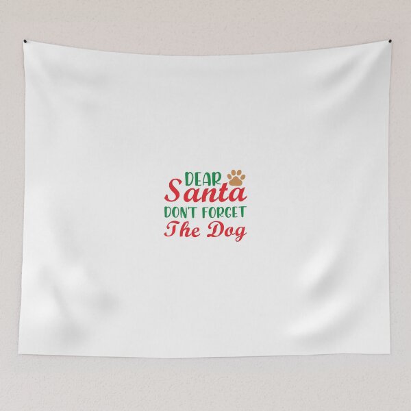 Item preview, Dear Santa Don't Forget the Dog Christmas Design designed and sold by Palette & Hue.