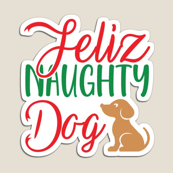 Item preview, Feliz Naughty Dog Christmas Design designed and sold by Palette & Hue.