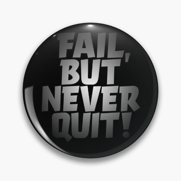 Item preview, Fail But Never Quit Motivational designed and sold by Mr besho.