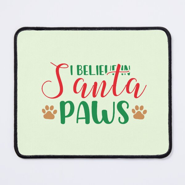 Item preview, I Believe in Santa Paws Christmas Dog Design designed and sold by Palette & Hue.