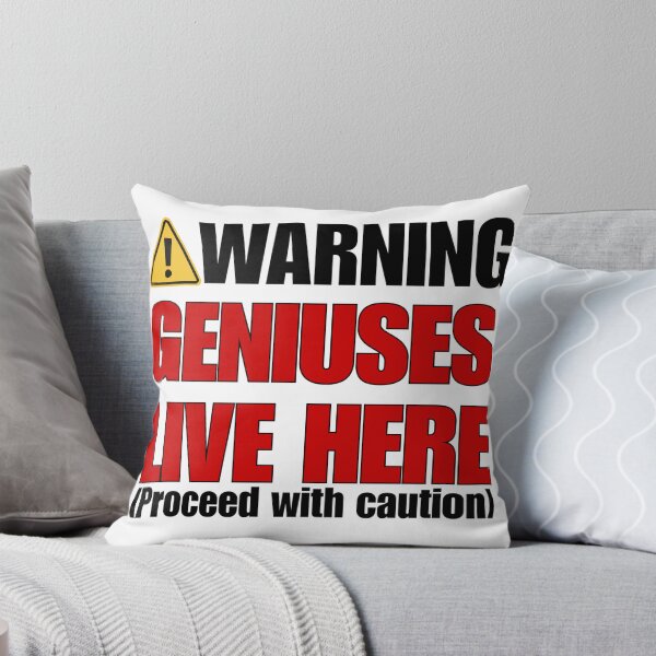 Item preview, Warning Geniuses Live Here | Proceed With Caution | Funny Clever Quote designed and sold by 22k Lab Studio.