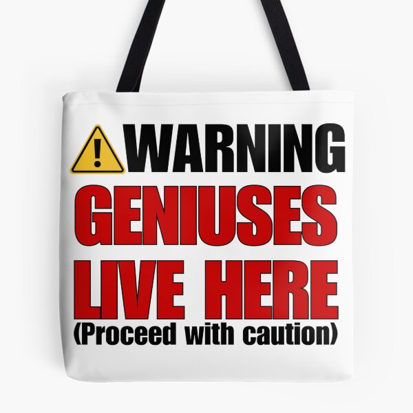Item preview, Warning Geniuses Live Here | Proceed With Caution | Funny Clever Quote designed and sold by 22k Lab Studio.