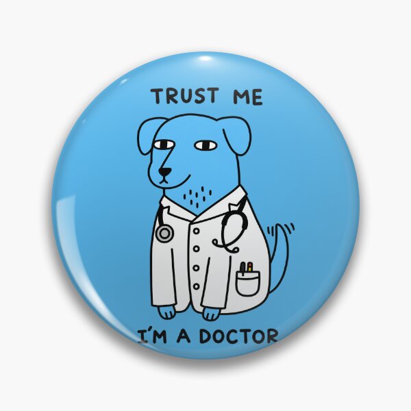 Item preview, Trust Me I'm a Doctor – Funny Dog Doctor Medical Humor designed and sold by Trinity Collections.