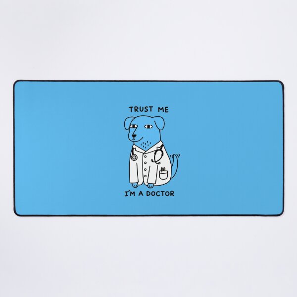Item preview, Trust Me I'm a Doctor – Funny Dog Doctor Medical Humor designed and sold by Trinity Collections.
